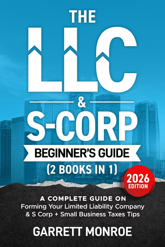 The LLC & S-Corp Starter Formation Basics + Essential Tax Tips (Ebook)